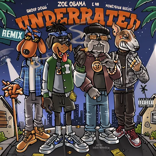 Zoe Osama, Snoop Dogg & E-40 – Underrated (Remix) Ft. MoneySign Suede 4