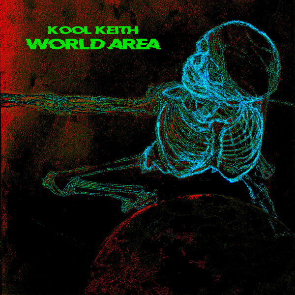 Kool Keith – World Area [Album] 2