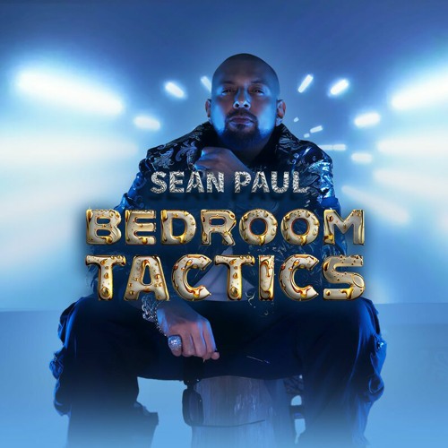 Sean Paul – Bedroom Tactic 3