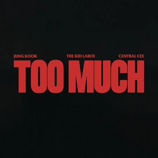 The Kid LAROI – TOO MUCH Ft. Jung Kook & Central Cee 1