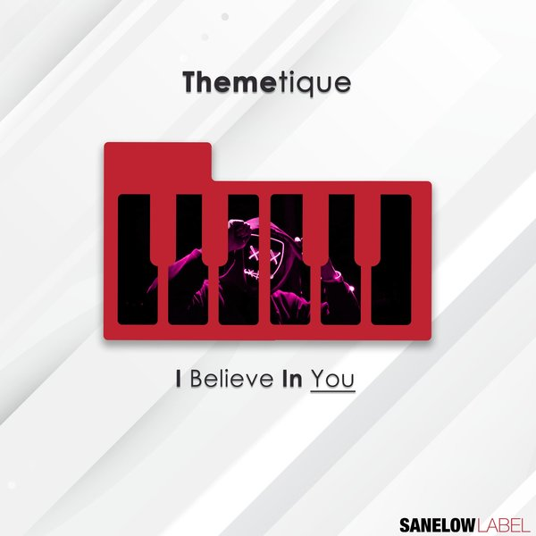 Themetique I Believe in You Mp3 Download