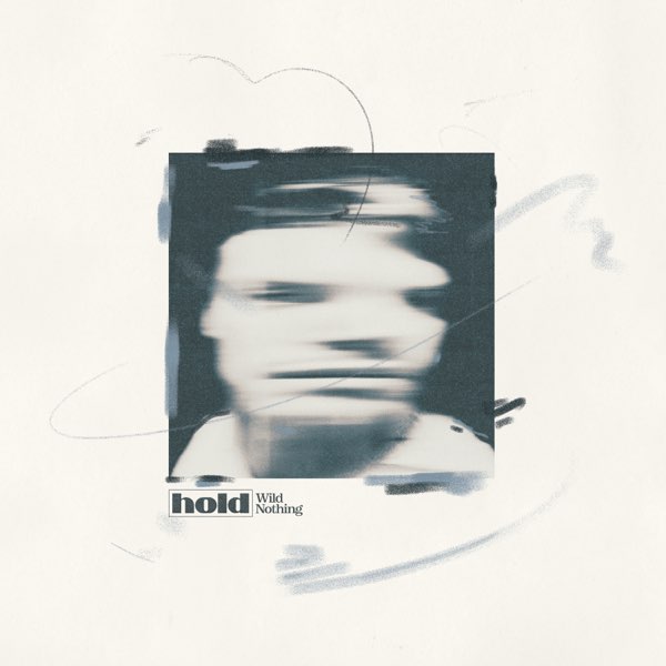 Wild Nothing – Hold [Album] 1