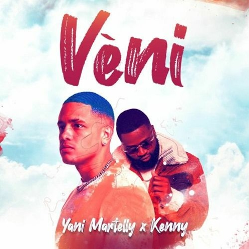 Yani Martelly – Vèni Ft. Kenny Haiti 1