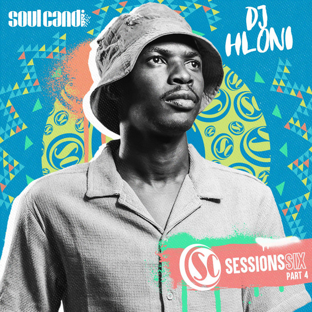 DJ Hloni – Soul Candi Sessions Six Pt. 4 [Album] 1