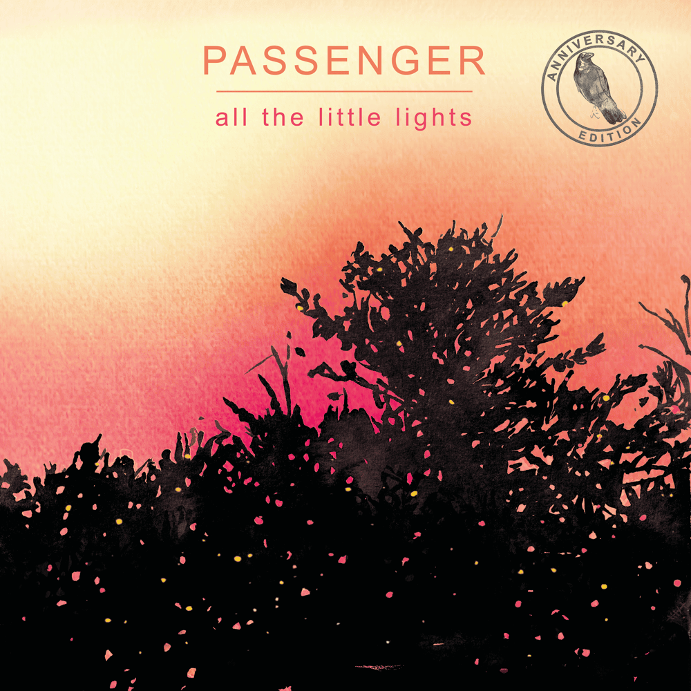 Passenger All The Little Lights (Anniversary Edition) Zip Download