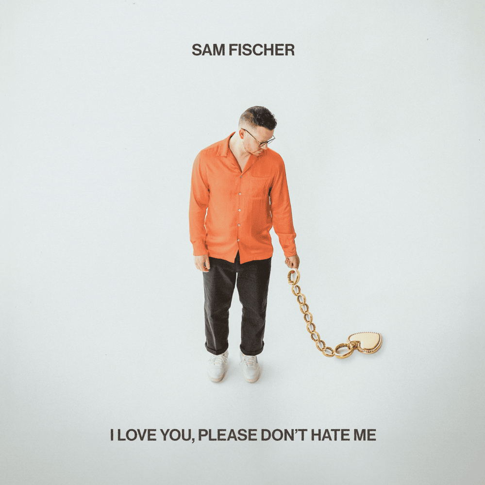 Sam Fischer I Love You, Please Don’t Hate Me Zip Download