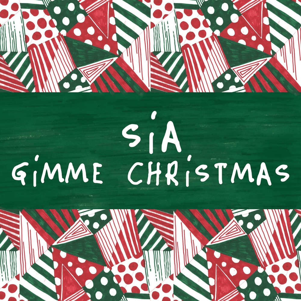 Sia Gimme Christmas Zip Download