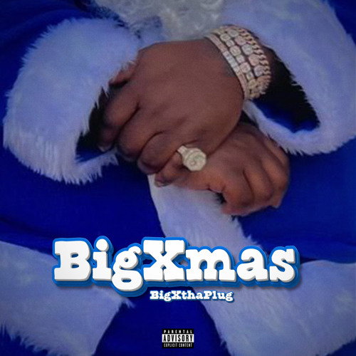 BigXthaPlug BigXmas Mp3 Download