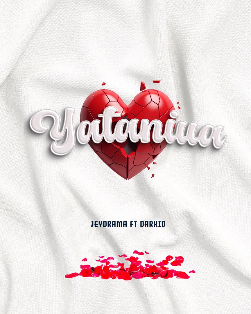 Jeydrama – Yataniua Ft. Darkid 1