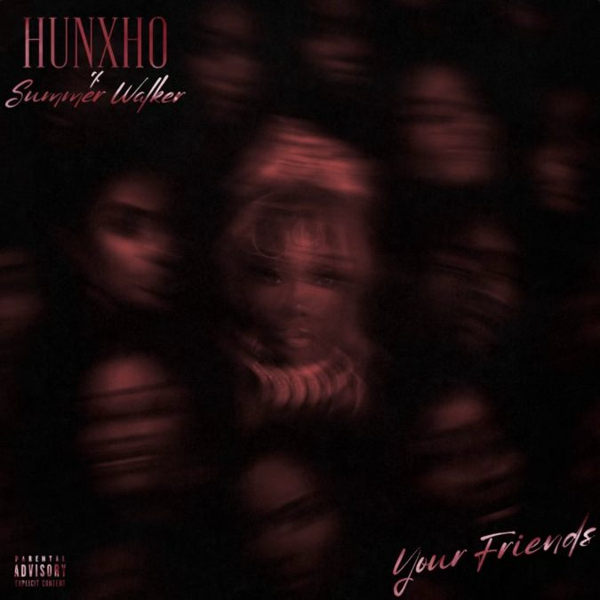 Hunxho Your Friends Mp3 Download