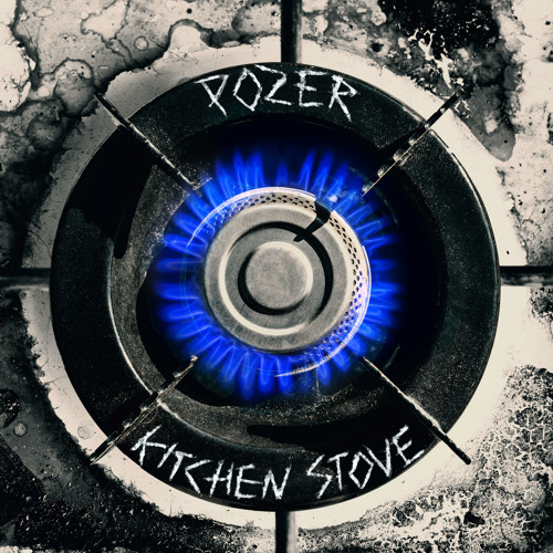 Pozer (UK) Kitchen Stove Mp3 Download