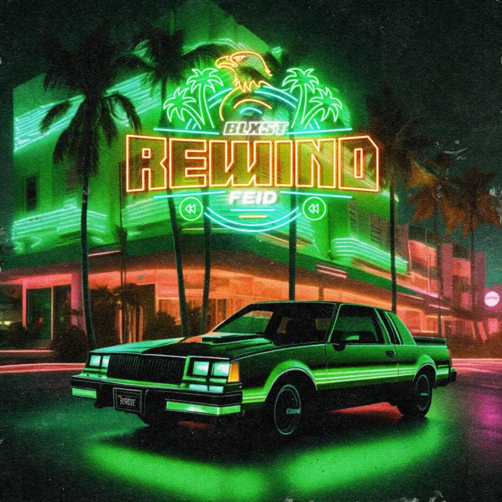 Blxst & Feid – Rewind 1