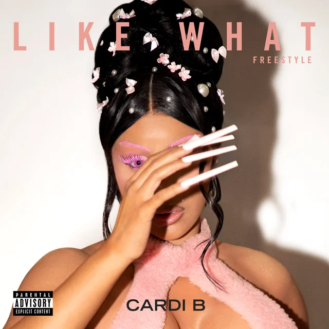 Cardi B Like What (Freestyle) Mp3 Download