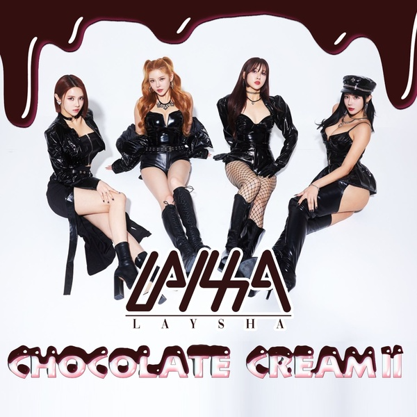 LAYSHA – Chocolate Cream.II Ft. Microdot 1