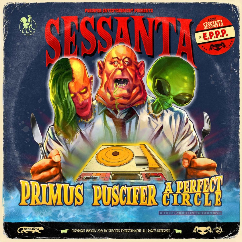 Primus, Puscifer & A Perfect Circle – Sessanta E.P.P.P. [Ep] 1