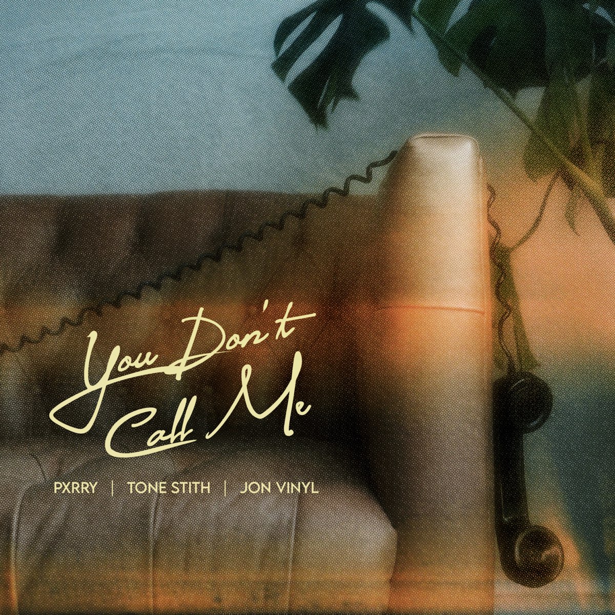 PxRRY, Jon Vinyl & Tone Stith You Don’t Call Me Mp3 Download