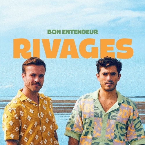 Bon Entendeur – Rivages [Album] 1