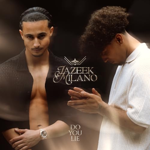 Jazeek & Milano – Do you lie 2