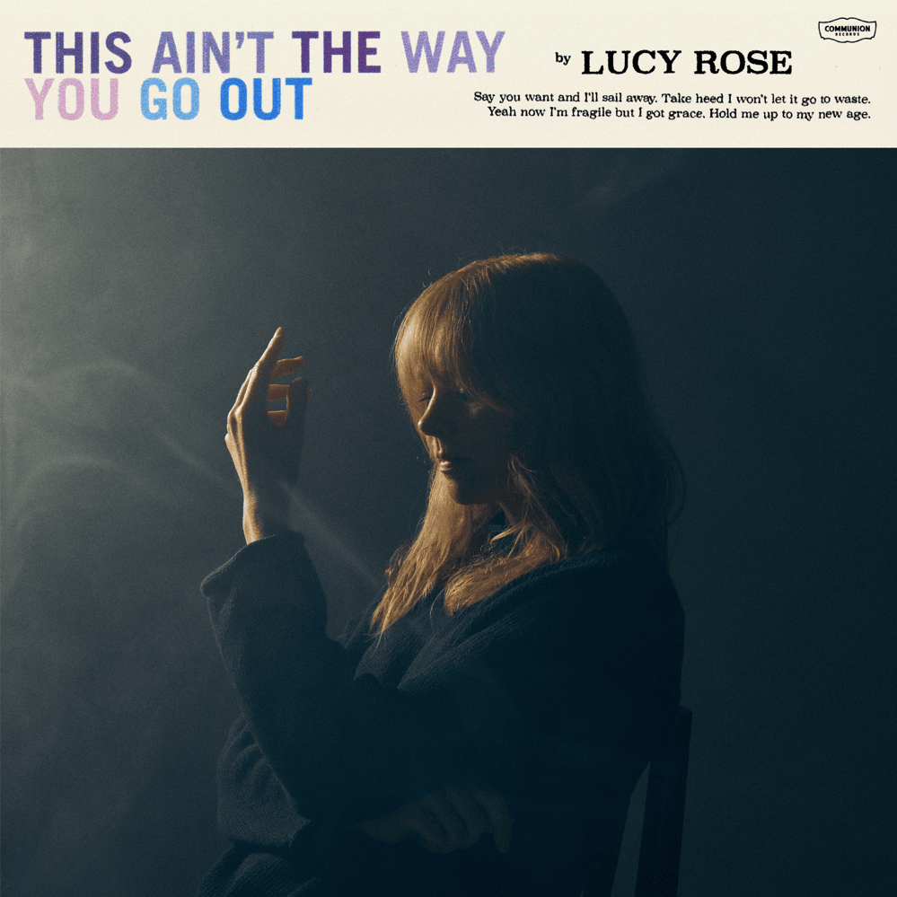 Lucy Rose This Ain’t The Way You Go Out Zip Download