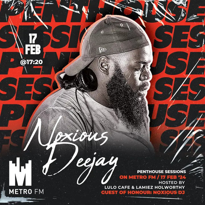 Noxious Deejay Metro FM Pent House Sessions (Guest Mix) Mp3 Download