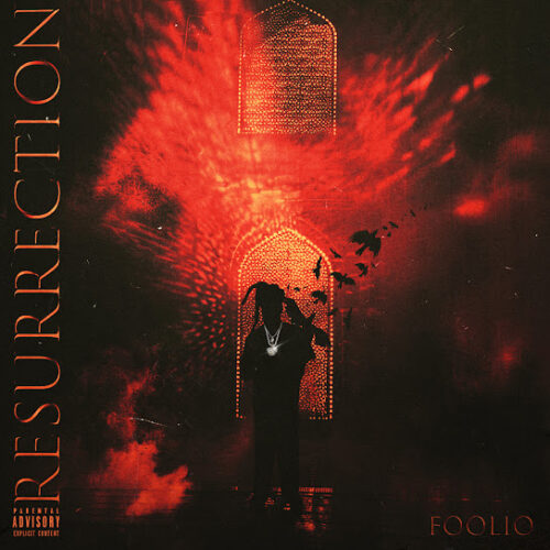 Foolio Resurrection Album Zip Download