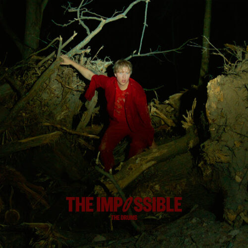 The Drums – The Impossible 1