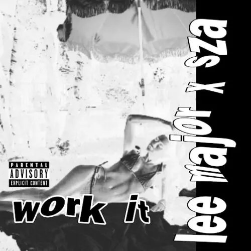 Lee Major – Work It Ft. SZA 2