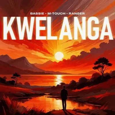 Bassie, M-Touch & Ranger Kwelanga 2.0 Mp3 Download