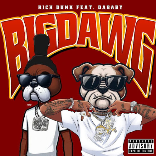 Rich Dunk – Big Dawg ft. DaBaby & The Wizard’z 2