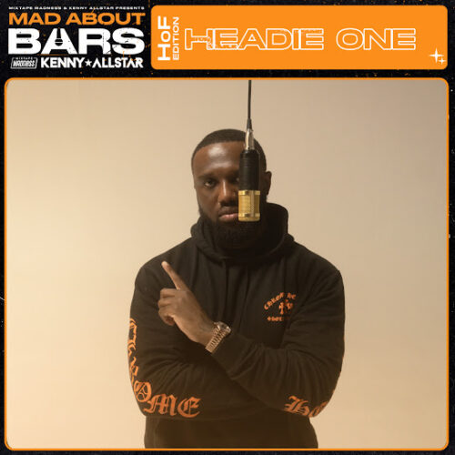 Headie One – Mad About Bars HoF Edition Ft. Mixtape Madness & Kenny Allstar 1