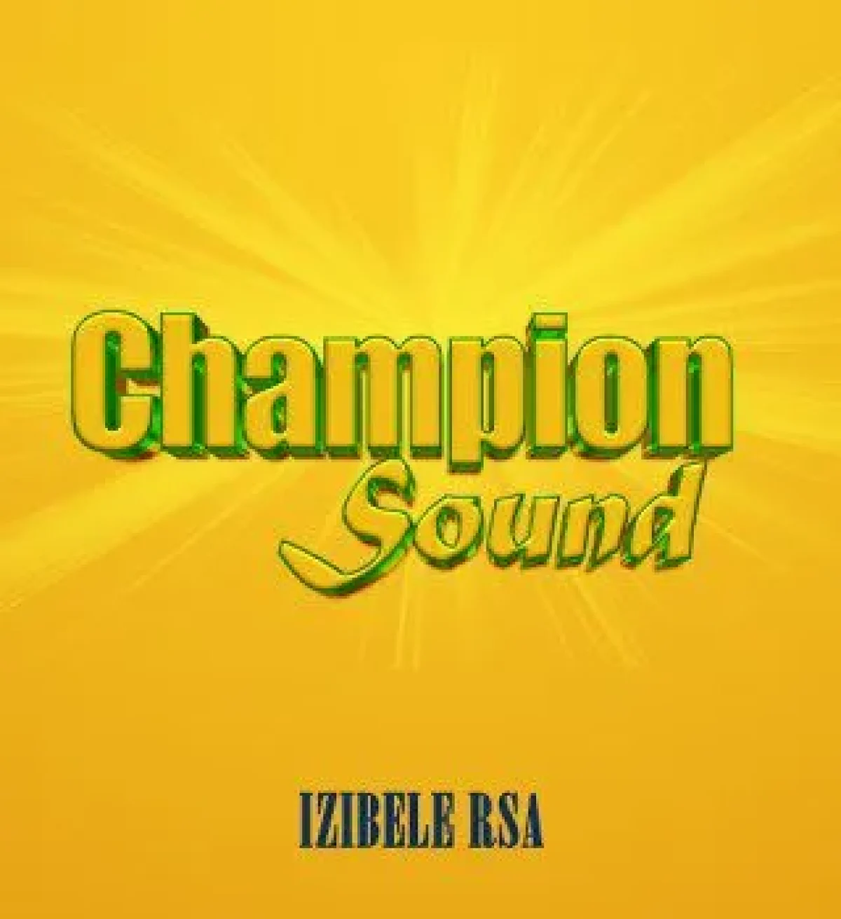 Izibele Rsa Champion Sound Mp3 Download