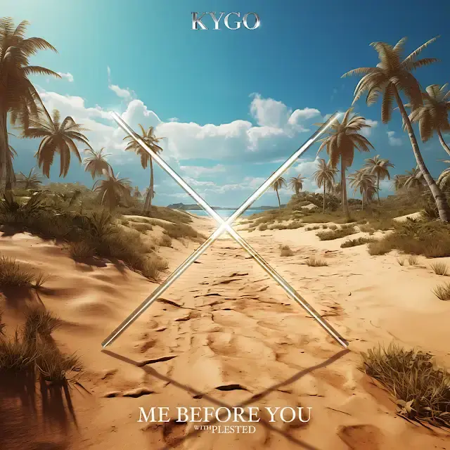 Kygo, Plested – Me Before You 2