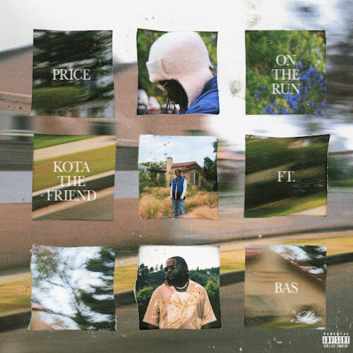 PRICE – ON THE RUN Ft. Kota the Friend & Bas 1