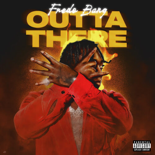 Fredo Bang – Outta There 1