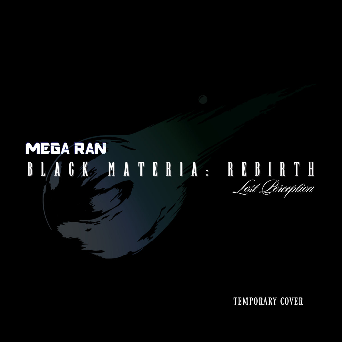 Mega Ran – Black Materia: Rebirth [Album] 1