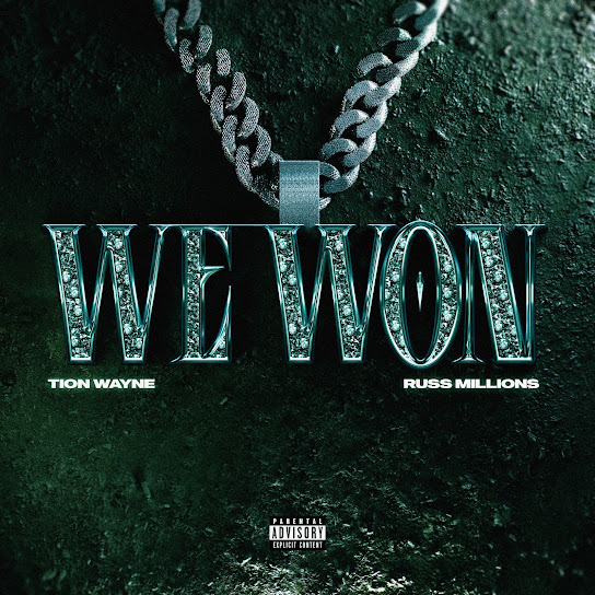 Tion Wayne – We Won Ft. Russ Millions 1