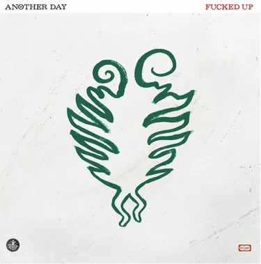 Fucked Up – Another Day [Album] 1