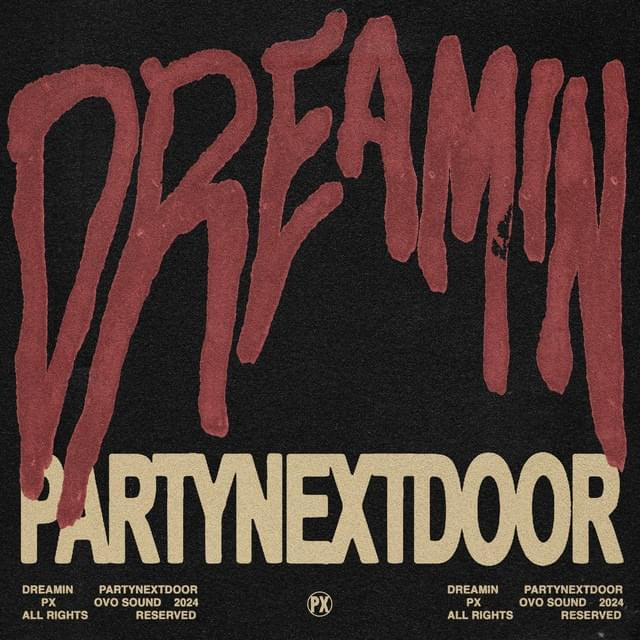 PARTYNEXTDOOR Dreamin Mp3