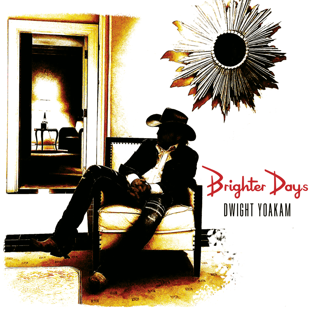 Dwight Yoakam Brighter Days Zip Download