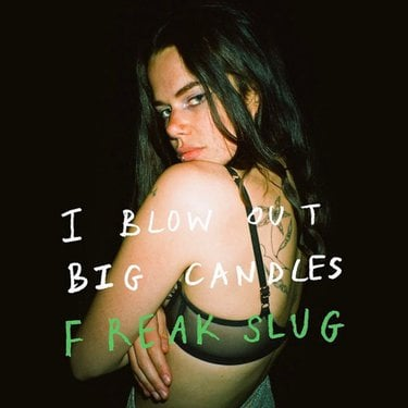 Freak Slug I Blow Out Big Candles Zip Download