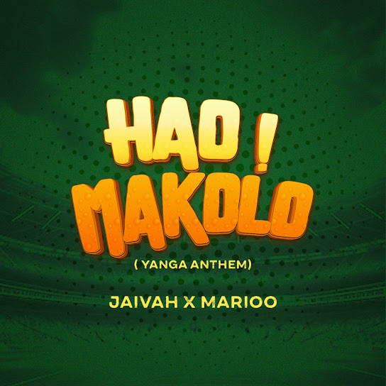 Jaivah Hao Makolo (Yanga Anthem) Mp3