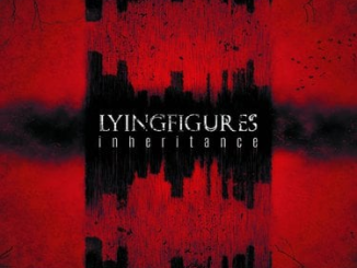 Lying Figures – Inheritance [Album] 1