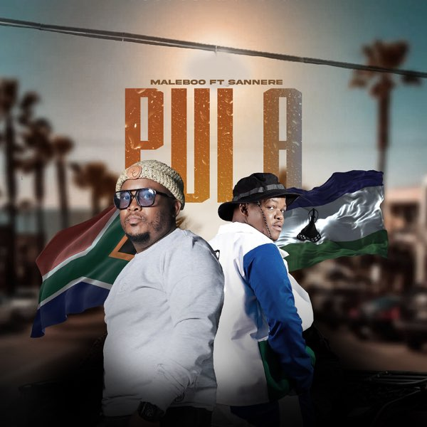 Maleboo – Pula Ft. Sannere 1